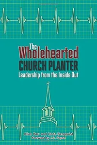 The wholehearted church planter