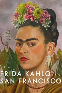Capa de Frida Kahlo and San Francisco
