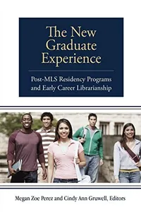 Cover of The New Graduate Experience