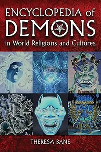 Encyclopedia of demons in world religions and cultures