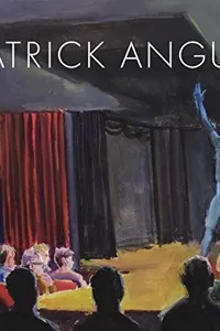 Patrick Angus - Painting and Drawings