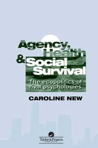 Agency, Health And Social Survival