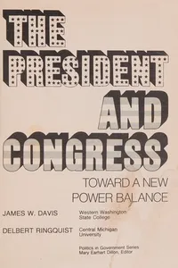 The President and Congress, toward a new power balance