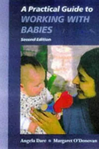A practical guide to working with babies