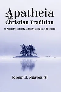 Apatheia in the Christian Tradition