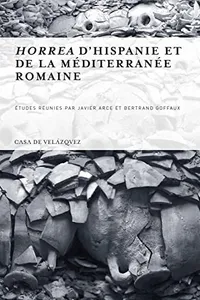 Horrea d'Hispanie et de la méditerranée romaine