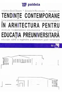 Tendinţe contemporane în arhitectura pentru educaţia preuniversitară