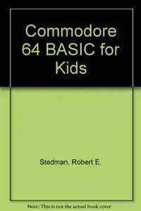 Commodore 64 BASIC for kids