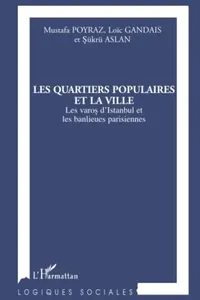 Les quartiers populaires et la ville