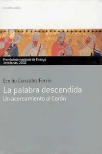 La palabra descendida. Premio Internacional de Ensayo Jovellanos 2002