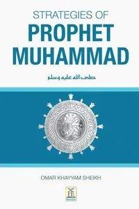Strategies of Prophet Muhammad peace be upon him