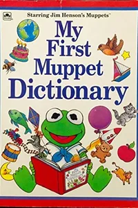 My first muppet dictionary