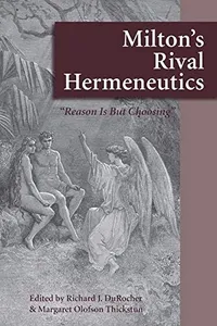 Milton's rival hermeneutics