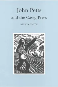 John Petts and the Caseg Press
