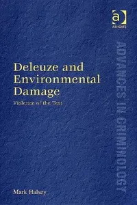 Deleuze And Environmental Damage