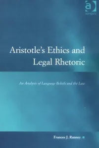 Aristotle's ethics and legal rhetoric