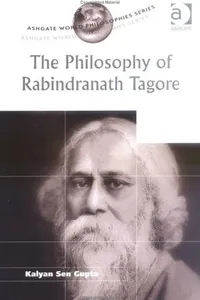 The philosophy of Rabindranath Tagore