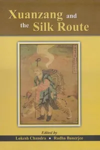 Xuanzang and the Silk Route