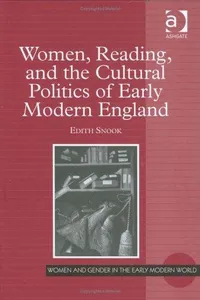 Women, reading, and the cultural politics of early modern England