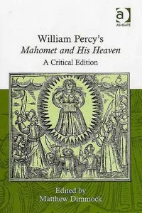 William Percy's Mahomet and His Heaven