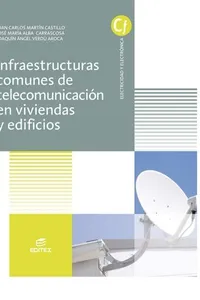 Infraestructuras comunes de telecomunicaciones en viviendas y edificios