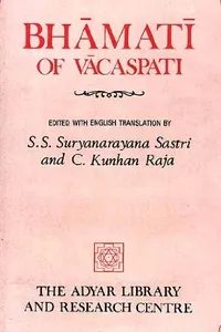 Bhāmatī of Vācaspati on Śaṃkara's Brahmasūtrabhāṣya (Catuḥsūtrī)