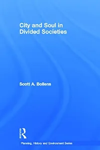 City and soul in divided societies