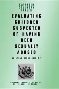 Evaluating children suspected of having been sexually abused