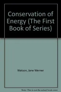 Cover of Conservation of energy by Jane (Werner) Watson