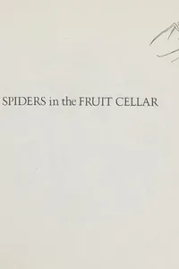 Spiders in the fruit cellar