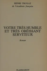Cover of Votre très humble et très obeissant serviteur