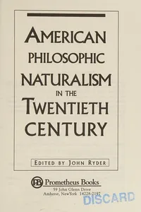 American philosophic naturalism in the twentieth century