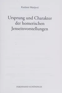 Ursprung und Charakter der homerischen Jenseitsvorstellungen