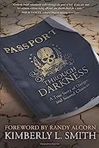 Passport through Darkness: A True Story of Danger and Second Chances