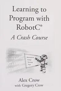 Learning to program with RobotC®
