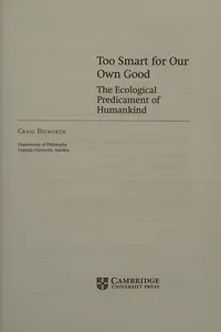 Too smart for our own good