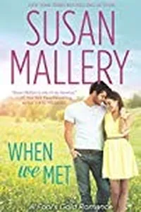 When We Met (Fool's Gold, #13)