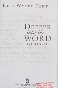 Deeper into the Word