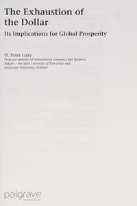 EXHAUSTION OF THE DOLLAR: ITS IMPLICATIONS FOR GLOBAL PROSPERITY