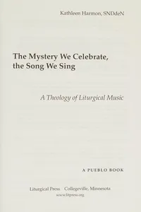 The mystery we celebrate, the song we sing