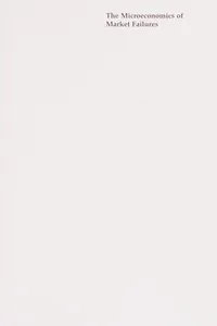 The microeconomics of market failures