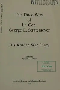 The three wars of Lt. Gen. George E. Stratemeyer