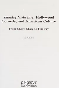 Saturday night live, Hollywood comedy, and American culture