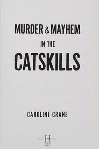 Murder and mayhem in the Catskills