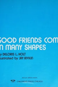 Good friends come in many shapes