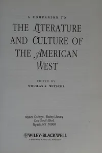 A companion to the literature and culture of the American west