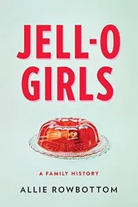 Cover of Jell-O girls