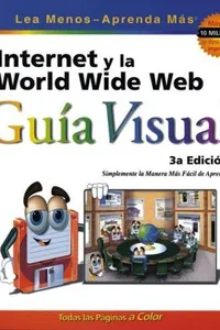 Cover of Internet y la World Wide Web Guia Visual by Ruth Maran