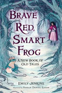 Brave Red, smart frog