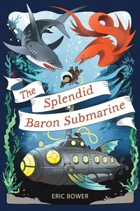 The splendid Baron submarine